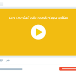 Cara Download Video Youtube Tanpa Aplikasi