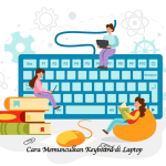 Cara Memunculkan Keyboard di Laptop