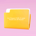 Cara Mengunci Folder di Laptop Windows