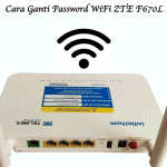 Cara Ganti Password WiFi ZTE F670L