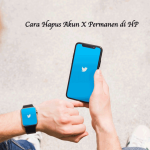 Cara Hapus Akun X Permanen di HP