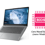 Cara Masuk ke BIOS Lenovo Windows 10