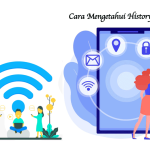 Cara Mengetahui History WiFi