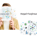Dampak Transformasi Digital