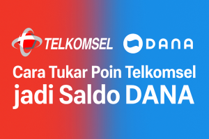 Cara Tukar Poin Telkomsel jadi Saldo DANA