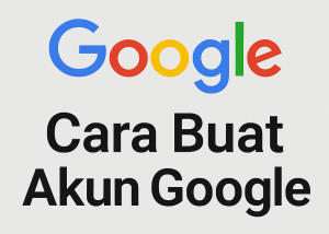 Buat Akun Google