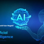 Dampak Positif dan Negatif AI