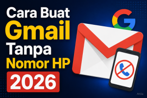 Cara Buat Gmail Tanpa Nomor HP