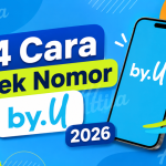 Cara Cek Nomor by.U 2026