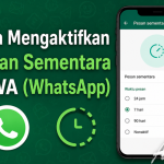 Cara Mengaktifkan Pesan Sementara di WA