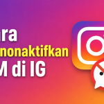Cara Menonaktifkan DM di IG
