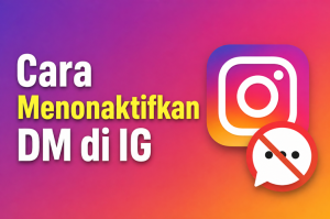 Cara Menonaktifkan DM di IG