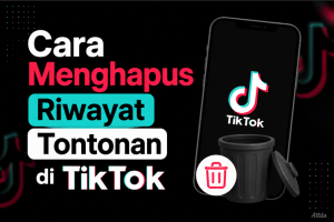 Cara Menghapus Riwayat Tontonan di TikTok
