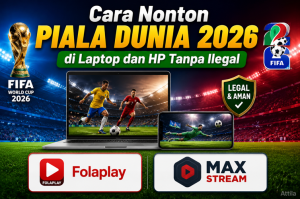 Cara Nonton Piala Dunia 2026 di Laptop