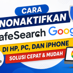Cara Nonaktifkan SafeSearch
